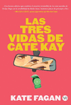 TRES VIDAS DE CATE KAY, LAS