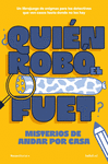 ¿QUIEN ROBO EL FUET?