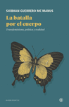 BATALLA POR EL CUERPO, LA