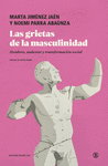 GRIETAS DE LA MASCULINIDAD, LAS