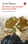 VERANO EN QUE MI MADRE TUVO LOS OJOS VERDES, EL (TAPA DURA. EDICION CONMEMORATIVA)