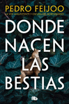 DONDE NACEN LAS BESTIAS