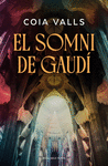 SOMNI DE GAUDÍ, EL