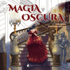 MAGIA OSCURA. COLOREA: FANTASIA GOTICA