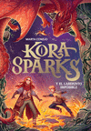 KORA SPARKS Nº 2. KORA SPARKS Y EL CABALLERO IMPOSIBLE