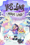 IRIS Y LUNA EN MAGIC LAND 2 - EL SECRETO DEL UNICORNIO DE LAS NIEVES