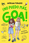 ME LLAMO GOA Nº 11. NO PUEDO MÁS, GOA!