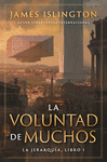 VOLUNTAD DE MUCHOS, LA ( LA JERARQUIA LIBRO 1 )