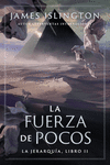 FUERZA DE POCOS, LA ( JERARQUIA, LIBRO II )