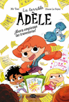TERRIBLE ADÈLE NOVELA 2. ¡AHORA EMPIEZAN LAS TRAVESURAS!, LA