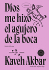 DIOS ME HIZO EL AGUJERO DE LA BOCA (EDCION BILINGUE)