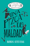 PIZCA DE MALDAD, UNA (CLUB SECRETO DE DETECTIVES)