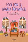 LOCA POR LA NOVELA ROMÁNTICA