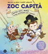 ZOC CAPITÀ ( CONTRA VENT, MAREA I ALTRES ADVERSARIS QUE VINDRAN