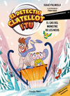 DETECTIU CLATELLOT I TU Nº 7, EL. EL CAS DEL MONSTRE DE LES NEUS