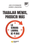 TRABAJAR MENOS, PRODUCIR MAS