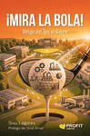¡MIRA LA BOLA!