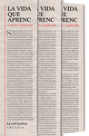 VIDA QUE APRENC, LA