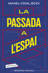 PASSADA A L´ESPAI:MEMORIES PARCIALS