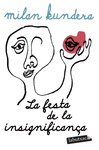 FESTA DE LA INSIGNIFICANÇA, LA