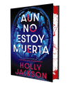AÚN NO ESTOY MUERTA (TAPA DURA Y CANTOS TINTADOS)