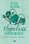 HOPELESS: SIN REMEDIO. SAGA CHESTNUT SPRINGS 5
