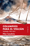 COLUMPIOS PARA EL VOLCÁN (ANTOLOGIA 1985-2025)
