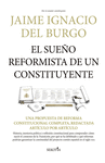SUEÑO REFORMISTA DE UN CONSTITUYENTE, EL