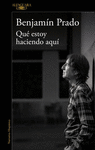 QUÉ ESTOY HACIENDO AQUÍ