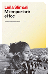 M'EMPORTARÉ EL FOC