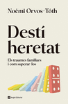 DESTÍ HERETAT