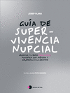 GUIA DE SUPERVIVENCIA NUPCIAL (UN LIBRO DE LA PUTA SUEGRA)