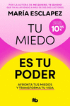 TU MIEDO ES TU PODER (EDICION LIMITADA 10,95)