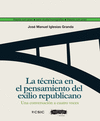 TÉCNICA EN EL PENSAMIENTO DEL EXILIO REPUBLICANO, LA