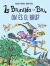 BRUNILDA I EL BRU, LA. ON ÉS EL BRU?