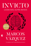 INVICTO (LOGRA MAS, SUFRE MENOS)