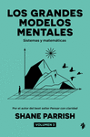 GRANDES MODELOS MENTALES, VOL. 3, LOS