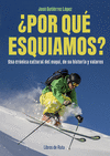 ¿POR QUÉ ESQUIAMOS?