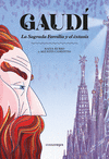 GAUDÍ (LA SAGRADA FAMILIA Y EL EXTASIS)