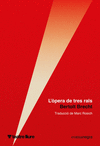 L'ÒPERA DE TRES RALS