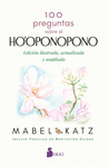100 PREGUNTAS SOBRE EL HO'PONOPONO (EDICION ILUSTRADA, ACTUALIZADA Y AMPLIADA)