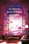 LIBRERÍA DE LAS HISTORIAS PERDIDAS, LA