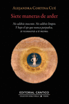SIETE MANERAS DE ARDER / SEVEN WAYS TO BURN (BILINGUE)