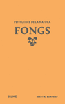 PETIT LLIBRE DE LA NATURA. FONGS