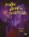 DONDE NACEN LAS PESADILLAS