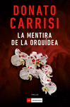 MENTIRA DE LA ORQUÍDEA, LA