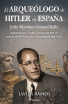 ARQUEÓLOGO DE HITLER EN ESPAÑA, LA