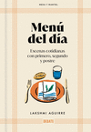 MENÚ DEL DÍA (ESCENAS COTIDIANAS CON PRIMERO, SEGUNDO Y POSTRE)