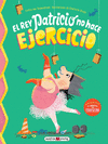 REY PATRICIO NO HACE EJERCICIO, EL