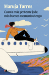 CUANTA MÁS GENTE ME JODE, MÁS BUENOS MOMENTOS TENGO